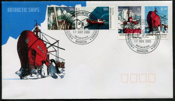 AAT - 2003 'ANTARCTIC SHIPS' Mawson Base First Day Cover [C1304]